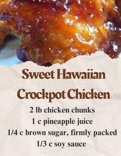 the recipe for sweet hawaiian crockpot chicken is shown