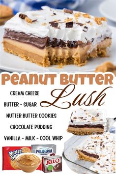 the peanut butter lush recipe has been made with cream cheese, chocolate pudding and whipped cream