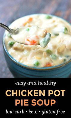 chicken pot pie soup in a blue bowl with a spoon and text overlay reading easy and healthy chicken pot pie soup low carb keto gluten free