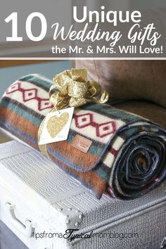 an old suitcase with the title 10 unique wedding gifts for the mr and mrs will love