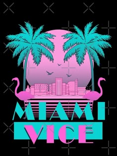 the miami vice logo with palm trees and buildings