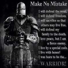 a knight standing in front of a red background with the words, make no mistake i will