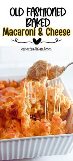 Old Fashioned Baked Macaroni and Cheese combines pasta in a creamy cheese sauce, topped with a blend of cheeses and baked to perfection The perfect comfort food casserole.