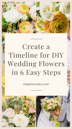 the words create a timeline for diy wedding flowers in 6 easy steps