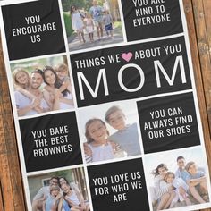 a mom's photo collage with the words, things we love about you