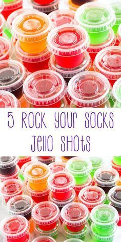 the words, 5 rock your socks jello shots are shown in different colors and sizes