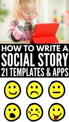 how to write a social story with 21 templates and apps for kids that you can use