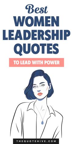 100 Best Women Leadership Quotes to Lead with Power Women Leadership Quotes, Women Leadership, Working Women, Women In Leadership, Leadership Quotes