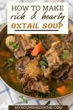 a bowl filled with beef and hearty oxtail soup