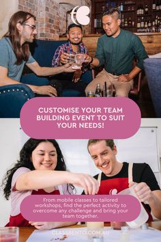 three people sitting at a table with drinks in front of them and the words, customise your team building event to suit your needs