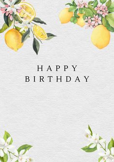 a birthday card with lemons and flowers