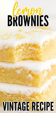 three lemon brownies stacked on top of each other with the words vintage recipe below