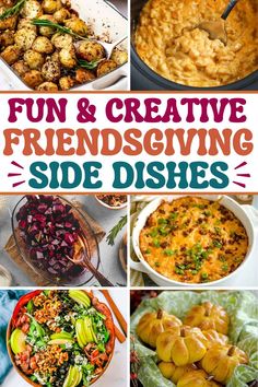 The best Friendsgiving dishes to share, including casserole side dishes, make ahead easy crockpot recipes, fall themed sides and healthy salads for a crowd at your friendsgiving potluck party.