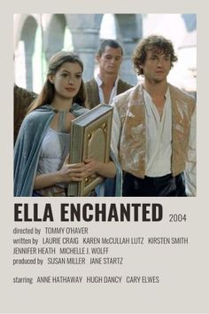 the movie poster for ella enchanted starring actors from left to right, tomy o'haven, lauren krale, and krisen smith