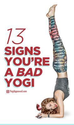 13 Signs You’re a Bad Yogi (funny) Yogi Quote, Voice Inside My Head, Yogi Quotes, Yoga Humor, Yoga Inspiration Quotes, Inside My Head, 160 Pounds, Yoga Aesthetic