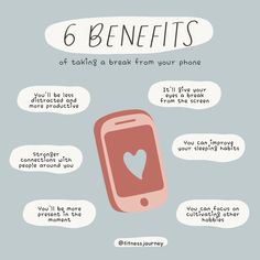 a cell phone with the text 6 benefits of taking a break from your phone