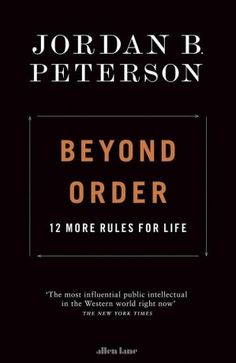 the cover of beyond order 12 more rules for life by jordan b peterison,