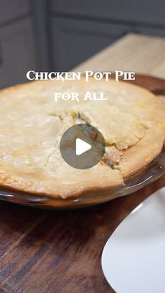 a chicken pot pie on a wooden table