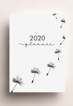 the 2020 planner is shown with dandelions in black and white on a white background