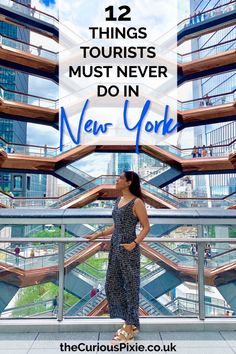 a woman standing in front of a tall building with text overlay that reads 12 things tourists must never do in new york