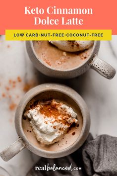 keto cinnamon dolce latte with whipped cream in two mugs