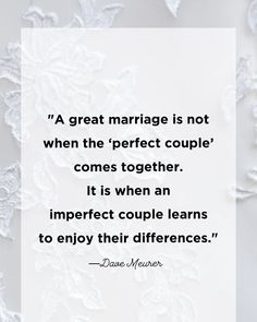 a quote on marriage is not when the perfect couple comes together