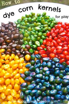 corn kernels with the words how to dye corn kernels for play on them