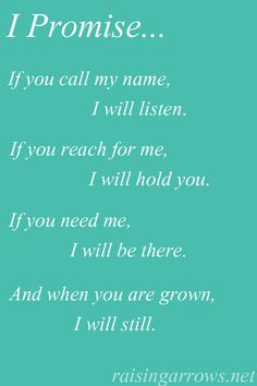 a poem written in white on a teal background with the words i promise if you call my name, i will listen