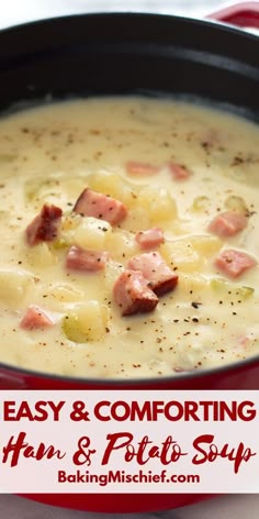 a bowl of ham and potato soup with the title overlay reading easy & comforting ham and potato soup