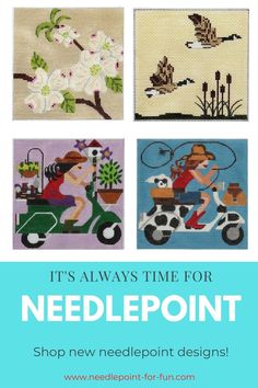 four needlepoint pictures with text that says it's always time for needlepoint