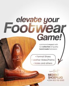 an ad for footwear is shown with shoes on a wooden chair and the text, elevate your footwear game