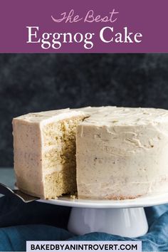 the best eggnog cake recipe ever