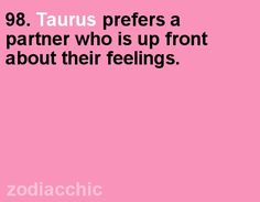 a pink background with the words taurus will go out of their way to buy you a lovely memorial gift