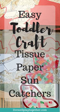 an easy toddler craft tissue paper sun catcher with the words, easy toddler craft tissue paper sun catchers