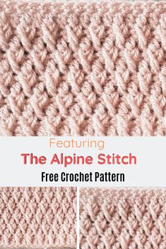 the alpine stitch crochet pattern with text overlay that reads, free crochet pattern featuring the alpine stitch