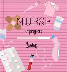 a pink background with the words nurse in progress loading on it and various medical items