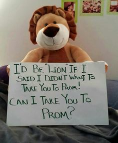 a teddy bear holding a sign that says i'd be lion if said i didn't want to take you from?