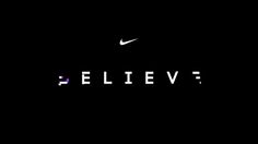 the word believe is written in white letters on a black background with a nike logo