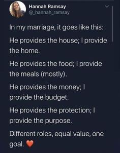 a text message that reads, in my marriage, it goes like this he provides the house, i provide the home he provides the most