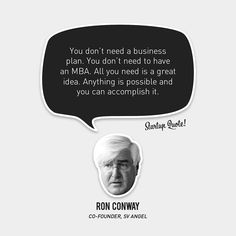 an image of ron paul quote with speech bubble above it that says you don't need a business plan, you don't need to need to have an