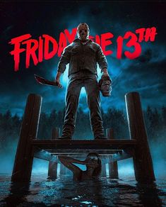 a poster for friday the 13th with a man standing on a dock holding a skateboard