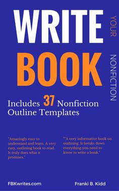 the write your own book includes 37 non - fiction outline templates by frank b kidd