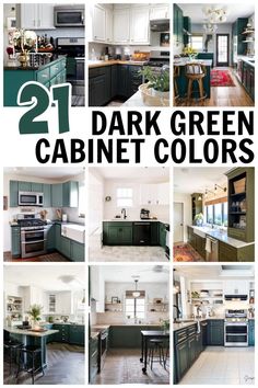 collage of dark green kitchen cabinets painted Green Kitchen Paint Colors, Dark Green Kitchen Cabinets, Dark Green Paint Colors, Dark Green Cabinets, Green Kitchen Paint, Kingston House, Green Kitchen Cabinet, Dark Green Paint, Kitchen Cabinets Colors