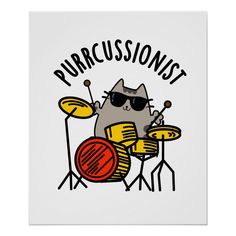 a cat playing drums with the words purrusssionist on it's side