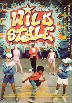 the poster for wild style shows young men in front of graffiti