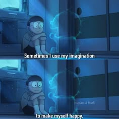 a cartoon character sitting in front of a locker with the caption sometimes use my imagination to make myself happy