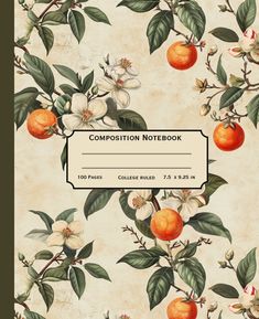 the composition notebook is decorated with oranges and flowers on an old - fashioned background