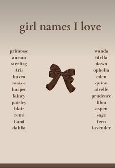 a brown bow with the words girl names i love