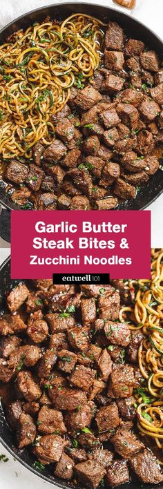 garlic butter steak and zucchini noodles in a pan with text overlay that reads garlic butter steak and zucchini noodles