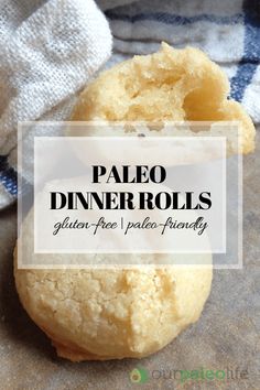 a close up of two doughnuts on a towel with the words paleo dinner rolls gluten - free / paleo - friendly